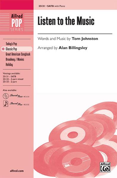 Tom Johnston: Listen to the Music (SATB)