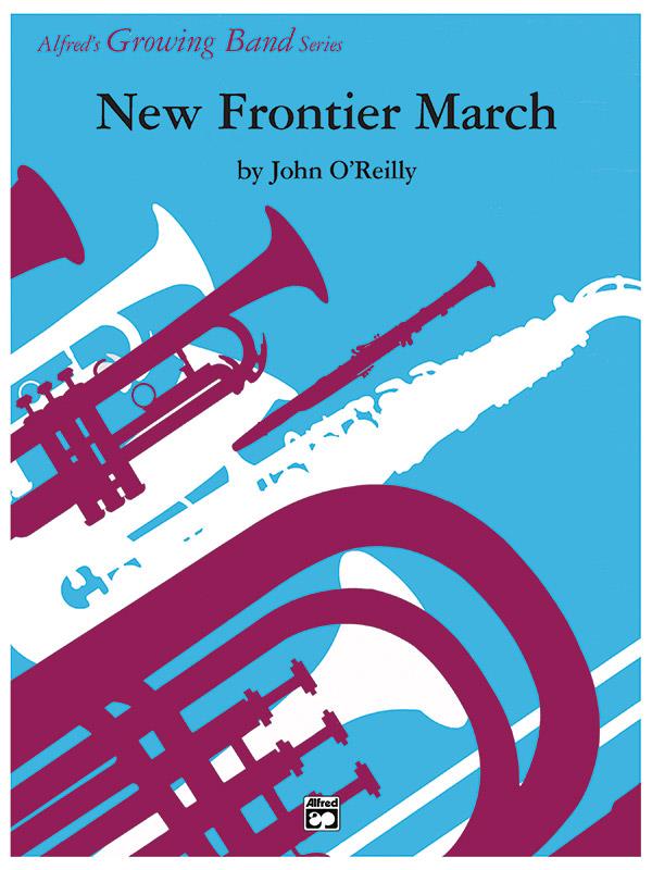 John O’Reilly: New Frontier March