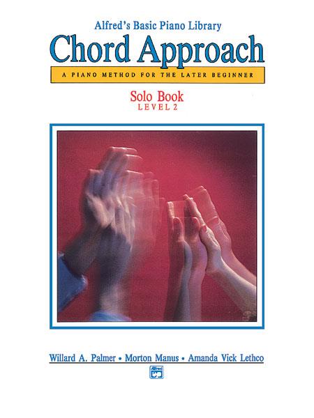 Alfreds Basic Piano: Chord Approach Solo Book 2