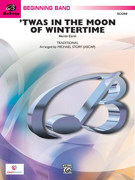 Twas in the Moon of Wintertime (Partituur)