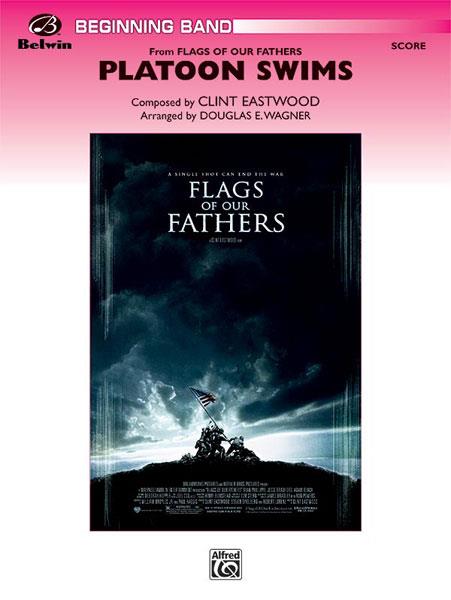 Clint Eastwood: Platoon Swims (from Flags of Our Fathers) (Harmonie)