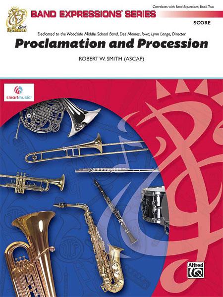 Robert W. Smith: Proclamation and Procession (Harmonie)