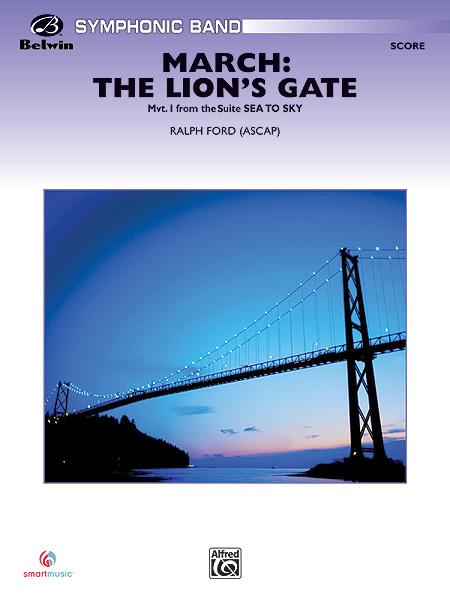 March: The Lion’s Gate -Movement 1 from Sea to Sky