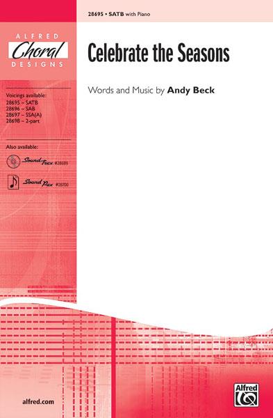 Andy Beck: Celebrate the Seasons (SATB)