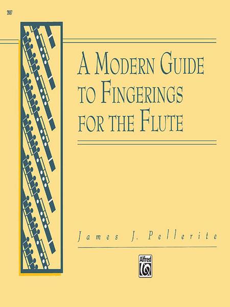 James Pellerite: A Modern Guide to Fingerings For The Flute