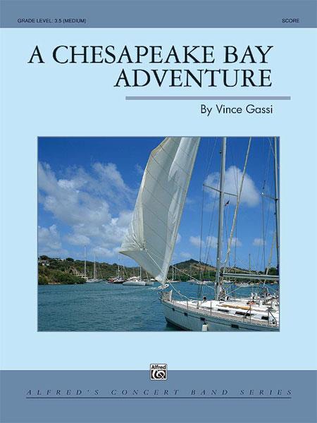 Vince Gassi: A Chesapeake Bay Adventure