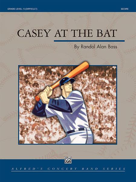 Randol Alan Bass: Casey at the Bat