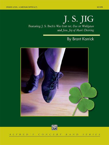 Brant Karrick: J.S. Jig