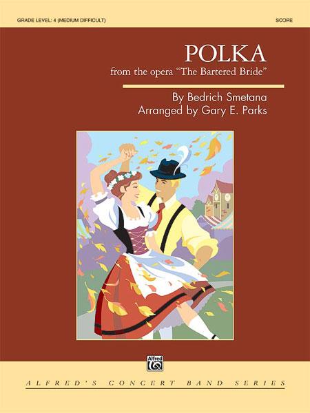 Gary E. Parks: Polka From The Bartered Bride