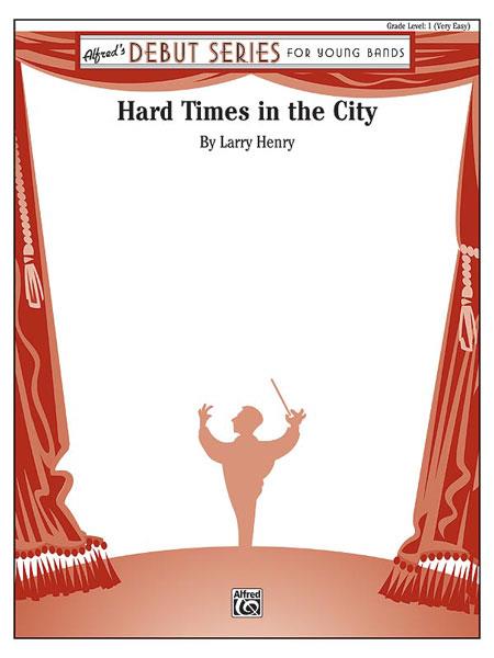 Larry Henry: Hard Times in the City