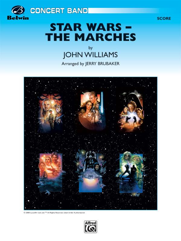 Star Wars: The Marches(Featuring: Star Wars (Main Theme) / Parade of the Ewoks / The Imperial March / Augie’s Great Municip)