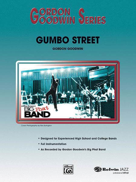 Gordon Goodwin: Gumbo Street (Jazz Ensemble)