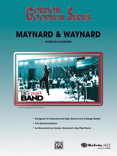Gordon Goodwin: Maynard & Waynard (Jazz Ensemble)