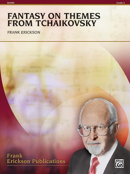 Frank Erickson: Fantasy on Themes from Tchaikovsky