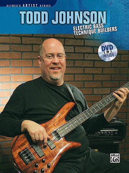 Todd Johnson: Electric Bass Technique Builders