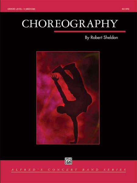 Robert Sheldon: Choreography