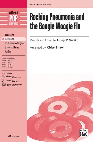 Rocking Pneumonia and the Boogie Woogie Flu (SATB)
