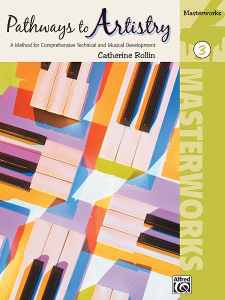 Catherine Rollin: Pathways to Artistry: Masterworks 3
