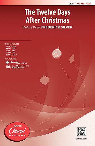 Frederick Silver: The Twelve Days After Christmas (SATB)