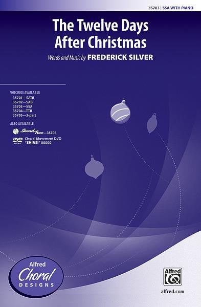 Frederick Silver: The Twelve Days After Christmas (SSA)