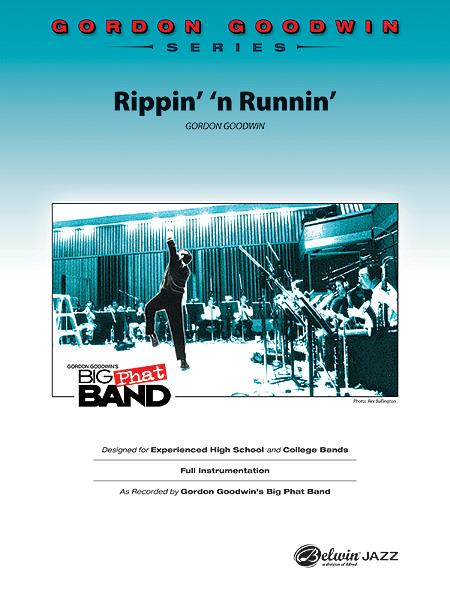 Gordon Goodwin: Rippin’ ‘n Runnin’