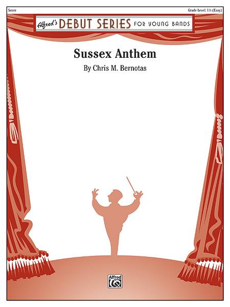 Chris M. Bernotas: Sussex Anthem
