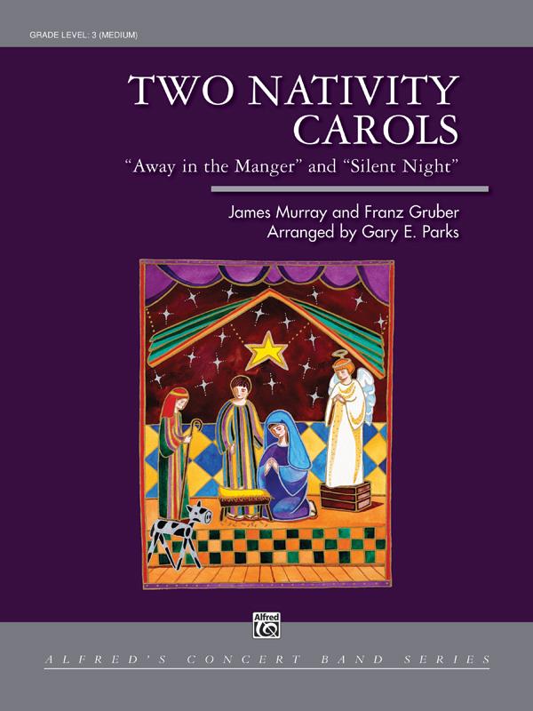 James Murray_Franz Gruber: Two Nativity Carols