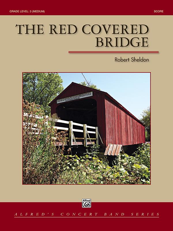 Robert Sheldon: The Red Covered Bridge