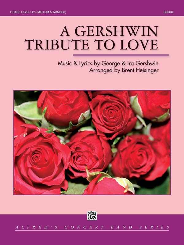 George Gershwin_Ira Gershwin: A Gershwin Tribute to Love