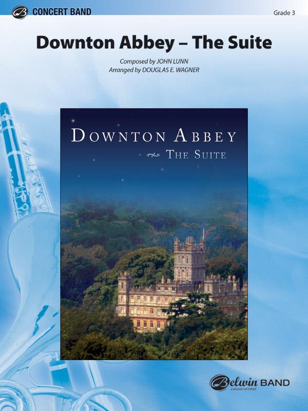 John Lunn: Downton Abbey – The Suite