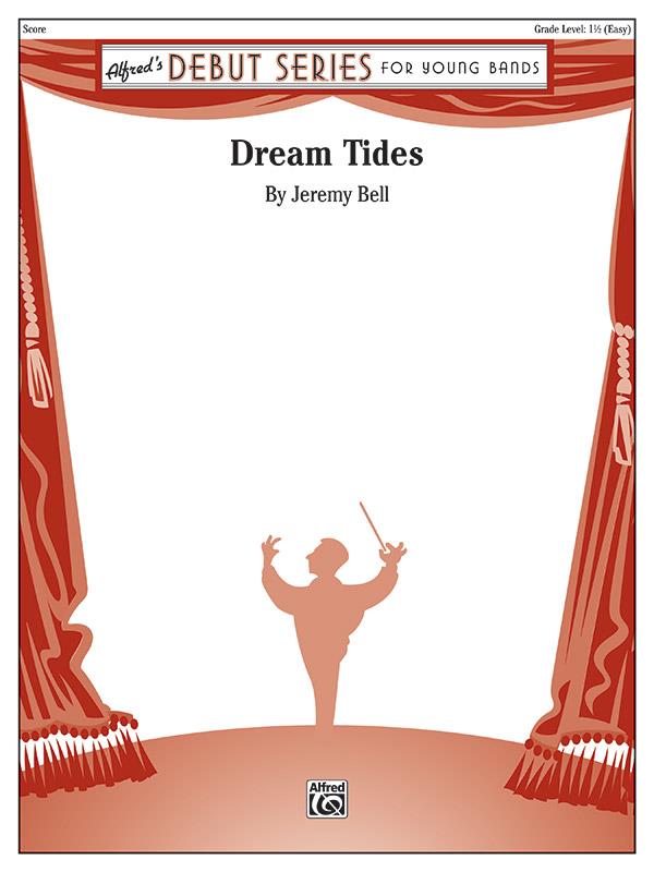 Jeremy Bell: Dream Tides ( Partituur)