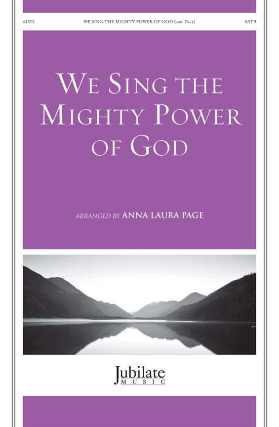Laura Anne Page: We Sing the Mighty Power Of God (SATB)