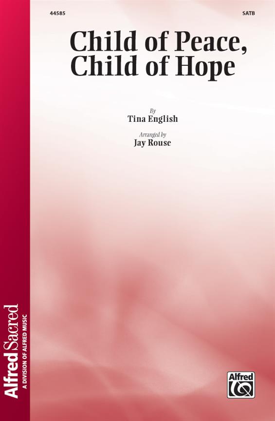 T English: Child Of Peace Child Of Hope (SATB)