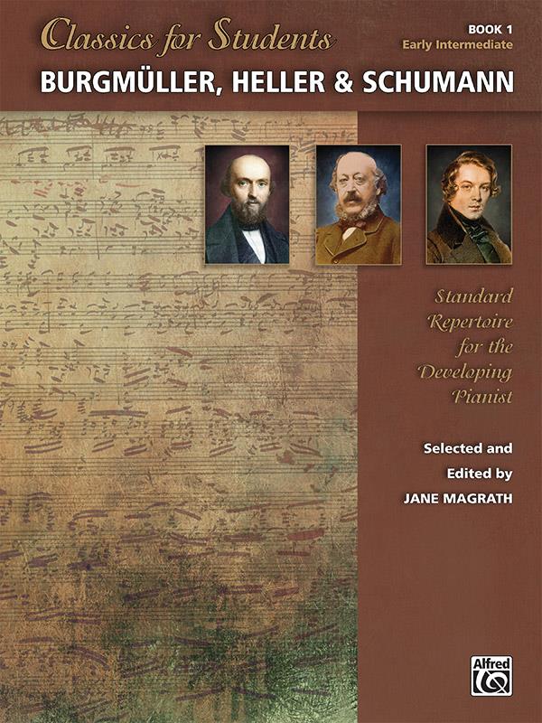 Classics fuer Students:Burgmuller Heller Schumann 1
