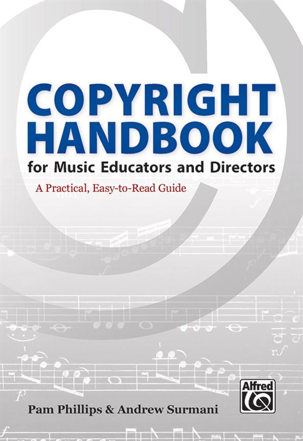 Pam Phillips: Copyright Handbook For Music Educators