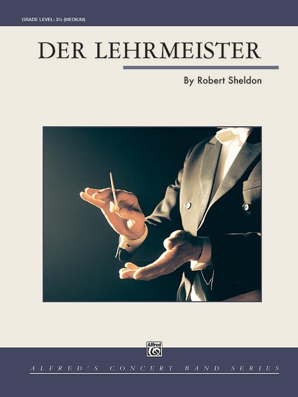 Robert Sheldon: Der Lehrmeister (Harmonie)