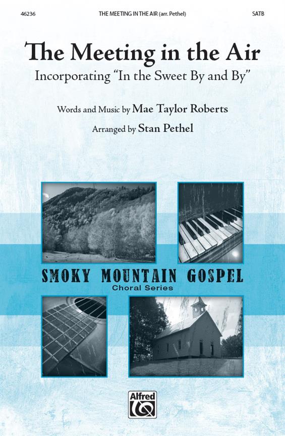 Mae Taylor Roberts: Meeting In The Air, The (SATB)