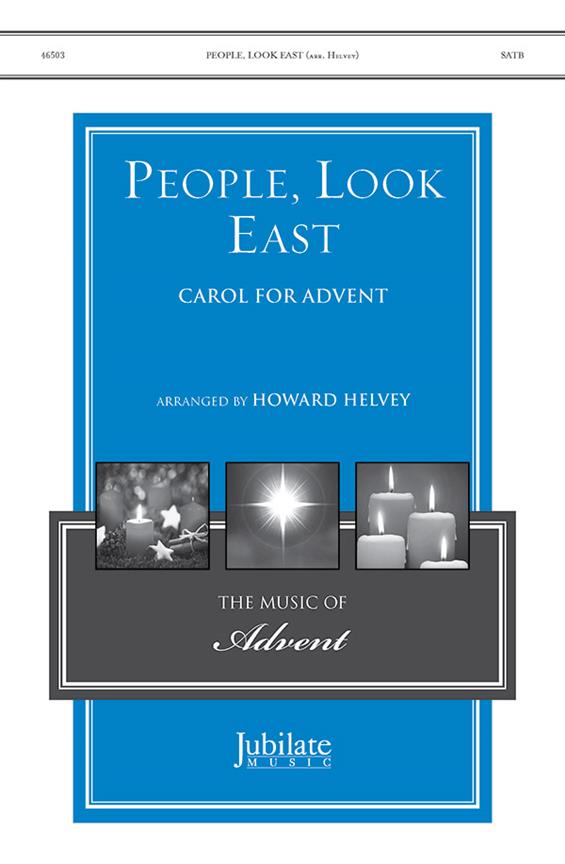 Howard Helvey: People Look East (SATB)