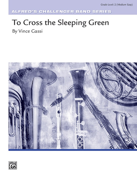 To Cross The Sleeping Green