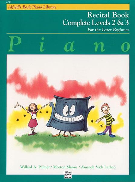 Alfreds Basic Piano Course: Recital Book Complete 2 & 3 