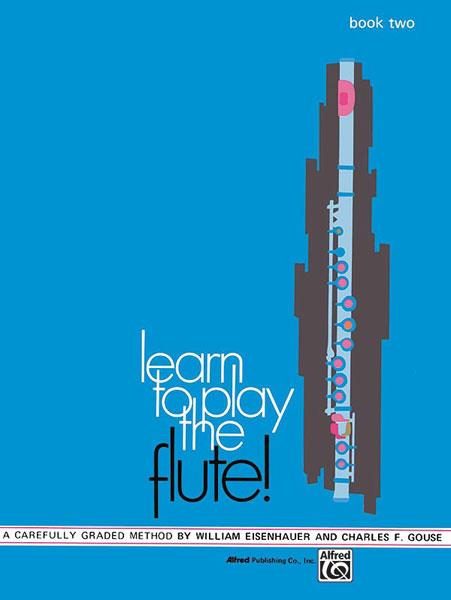 William Eisenhauer: Learn To Play Flute Volum 2