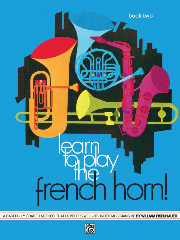 William Eisenhauer: Learn To Play 2 (Horn)