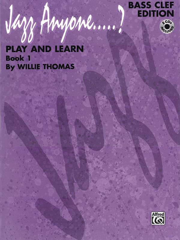 Jazz Anyone ….. ?, Book 1–Play and Learn