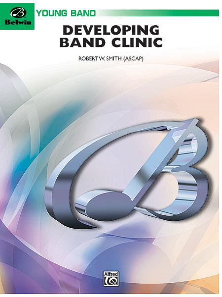 Robert W. Smith: Developing Band Clinic