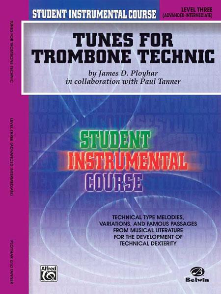 James D. Ployhar: Student Instrumental Course: Tunes for Trombone Technic