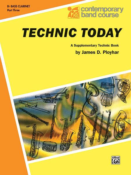 Technic Today, Part 3 (B-Flat Bass Clarinet)