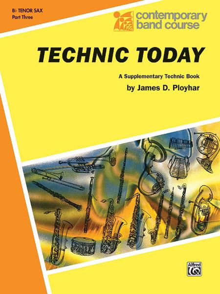 Technic Today, Part 3 (Tenorsaxofoon)