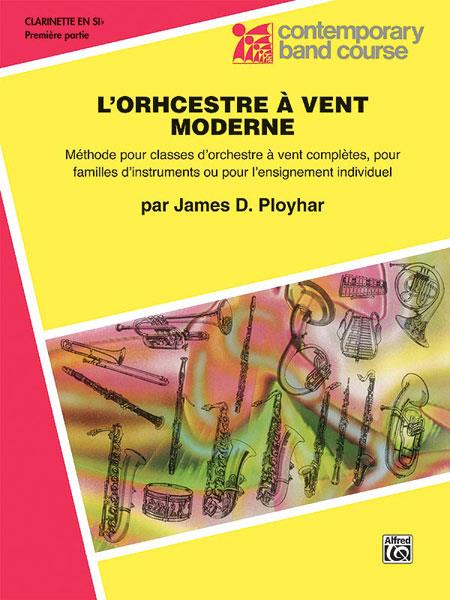 James D. Ployhar: L’Orchestre à vent moderne