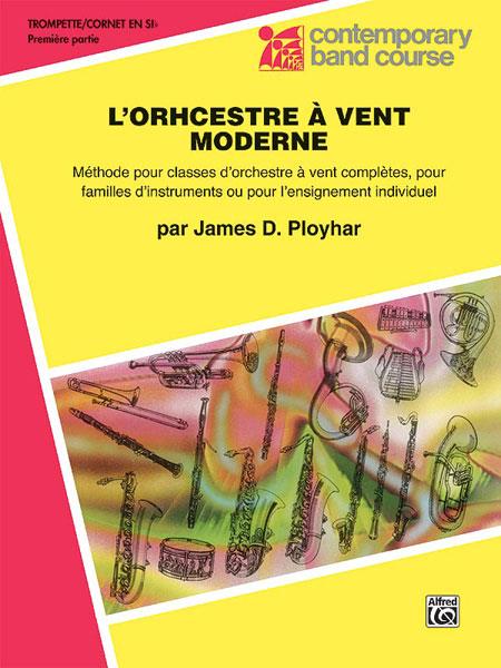 James D. Ployhar: L’Orchestre à vent moderne