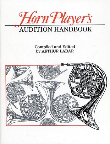 Horn Player’s Audition Handbook